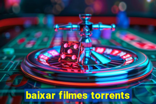 baixar filmes torrents